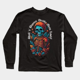 Skull n Bloom: Deadly meets lovely Long Sleeve T-Shirt
